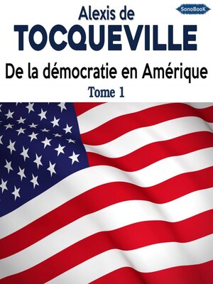 cover image of De la démocratie en Amérique--Tome 1